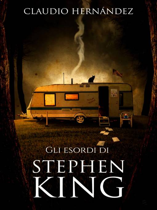 Title details for Gli esordi di Stephen King by Claudio Hernández - Available